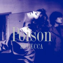 20240504.1656.0 Rebecca Poison (1987 ~ re-issue 2015) (Hi-Res FLAC) (H13M0QNC1NKFQN) cover.jpg