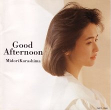 20170505.1348.06 Midori Karashima - Good Afternoon (1990) cover.jpg