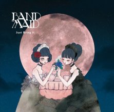 20170523.1640.02 BAND-MAID - Just Bring it (M4A) cover.jpg 20170523.1640.02 BAND-MAID - Just Bring it (M4A) cover.jpg