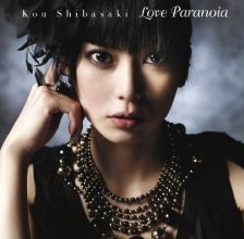 20170601.2119.3 Kou Shibasaki - Love Paranoia cover 1.jpg