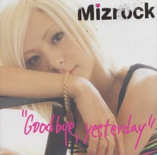 20170611.0436.6 Miz (Mizrock) - Good bye, yesterday (FLAC) cover 1.jpg