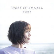 20170809.1557.05 Emi Nitta - Trace of EMUSIC (2 CD) cover.jpg 20170809.1557.05 Emi Nitta - Trace of EMUSIC (2 CD) cover.jpg