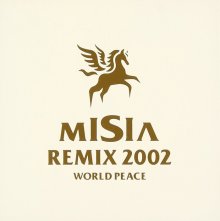 20171020.0054.11 MISIA - MISIA REMIX 2002 World Peace (2 CD) cover.jpg 20171020.0054.11 MISIA - MISIA REMIX 2002 World Peace (2 CD) cover.jpg