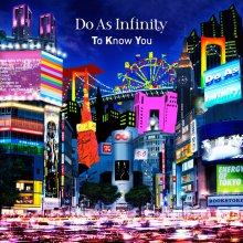 20171020.2229.01 Do As Infinity - To Know You (FLAC) cover.jpg