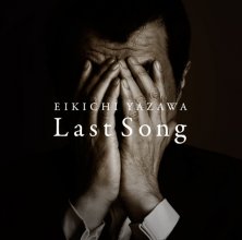 20171030.0530.11 Eikichi Yazawa - Last Song cover.jpg 20171030.0530.11 Eikichi Yazawa - Last Song cover.jpg