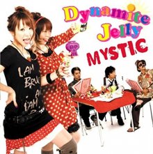 20171024.1028.5 Mystic - Dynamite Jelly cover.jpg 20171024.1028.5 Mystic - Dynamite Jelly cover.jpg