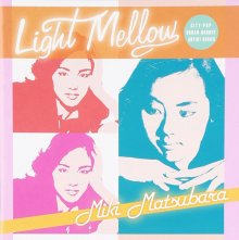 20171114.1415.1 Miki Matsubara - Light Mellow cover.jpg 20171114.1415.1 Miki Matsubara - Light Mellow cover.jpg