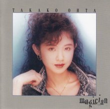 20180120.0245.16 Takako Ohta - Magician (1989) (FLAC) cover.jpg 20180120.0245.16 Takako Ohta - Magician (1989) (FLAC) cover.jpg