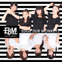 20180329.1205.08 Edge Dub Monkeyz - EDM Doll cover.jpg