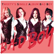 20180331.1300.8 Tweety - Bad Boy cover.jpg