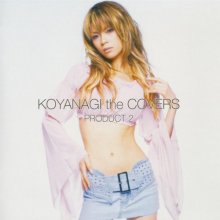 20180626.1612.13 Yuki Koyanagi - Koyanagi the Covers PRODUCT 2 (2003) cover.jpg 20180626.1612.13 Yuki Koyanagi - Koyanagi the Covers PRODUCT 2 (2003) cover.jpg