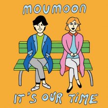 20180706.1913.04 moumoon - It's Our Time cover 1.jpg