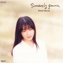 20180713.2255.33 Ritsuko Okazaki - Sincerely Yours (1993) cover.jpg 20180713.2255.33 Ritsuko Okazaki - Sincerely Yours (1993) cover.jpg