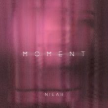 20180724.0634.04 Nieah - Moment cover.jpg