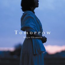 20181003.1905.04 Mayo Okamoto - Tomorrow (album) (2013) cover.jpg 20181003.1905.04 Mayo Okamoto - Tomorrow (album) (2013) cover.jpg