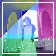 20181009.2002.09 Sonomi Tameoka - Last Scene cover.jpg 20181009.2002.09 Sonomi Tameoka - Last Scene cover.jpg