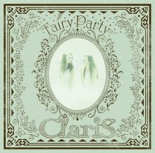 20181127.1534.07 ClariS - Fairy Party cover 2.jpg