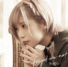 20190224.0420.07 ReoNa - forget-me-not cover 1.jpg