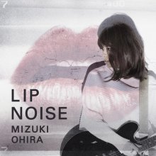 20190315.0515.14 Mizuki Ohira - Lip Noise cover.jpg