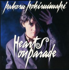 20190529.1437.07 Kahoru Kohiruimaki - Hearts on Parade (1988) (FLAC) cover 1.jpg