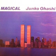 20190611.1425.08 Junko Ohashi - Magical (1984) (FLAC) (vinyl) cover.jpg
