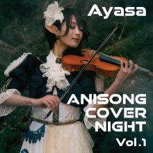 20190815.1733.02 Ayasa - Anisong Cover Night vol.1 cover.jpg