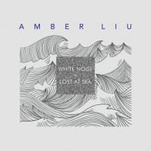 20191105.0125.10 Amber Liu - White Noise + Lost at Sea (FLAC) cover.jpg