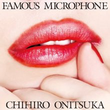 20200125.1301.13 Chihiro Onitsuka Famous Microphone (2012) (FLAC) cover.jpg 20200125.1301.13 Chihiro Onitsuka Famous Microphone (2012) (FLAC) cover.jpg
