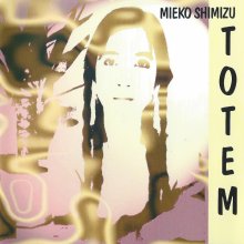 20200225.0530.19 Mieko Shimizu Totem (1988) (FLAC) cover.jpg