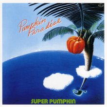 20200521.2042.1 Super Pumpkin Pumpkin Paradise (1978 ~ re-issue 2013) (FLAC) cover 1.jpg 20200521.2042.1 Super Pumpkin Pumpkin Paradise (1978 ~ re-issue 2013) (FLAC) cover 1.jpg