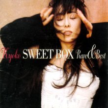 20200606.0320.05 Kyoko  Sweet Box ~Rare & Best~ (1994) (FLAC) cover.jpg