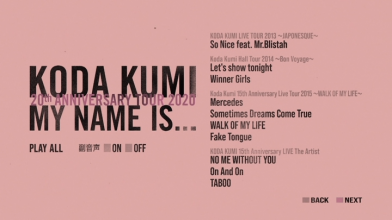 20201130.2359.04 Koda Kumi My name is... (2020) (DVD.iso) menu 3.png 20201130.2359.04 Koda Kumi My name is... (2020) (DVD.iso) menu 3.png