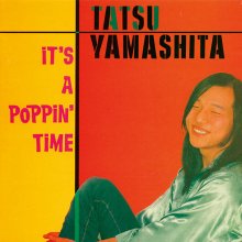 20210106.0215.05 Tatsuro Yamashita It's a Poppin' Time (1978 ~ re-issue 2003) (FLAC) cover.jpg 20210106.0215.05 Tatsuro Yamashita It's a Poppin' Time (1978 ~ re-issue 2003) (FLAC) cover.jpg