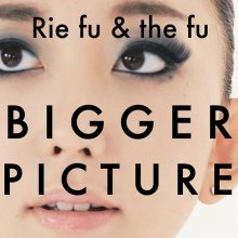 20210303.0048.02 Rie fu & The fu Bigger Picture (2012) (FLAC) cover.jpg