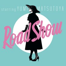 20210504.0204.09 Yumi Matsutoya Road Show (2011) (FLAC) cover.jpg 20210504.0204.09 Yumi Matsutoya Road Show (2011) (FLAC) cover.jpg