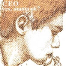 20210506.0129.09 yes, mama ok CEO (2000) (FLAC) cover.jpg