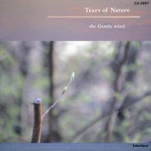 20210524.1311.08 The Gentle Wind Tears of Nature (1989) (FLAC) cover.jpg 20210524.1311.08 The Gentle Wind Tears of Nature (1989) (FLAC) cover.jpg