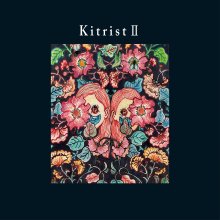 20210603.1710.05 Kitri Kitrist II (2021) (FLAC) cover.jpg 20210603.1710.05 Kitri Kitrist II (2021) (FLAC) cover.jpg