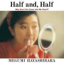 20210618.0236.06 Megumi Hayashibara Half and, Half (1991) (FLAC) cover.jpg 20210618.0236.06 Megumi Hayashibara Half and, Half (1991) (FLAC) cover.jpg