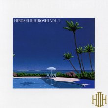 20210704.0330.02 Hiroshi II Hiroshi - Hiroshi II Hiroshi vol. 1 (1993 ~ re-issue 2017) (FLAC) ...jpg 20210704.0330.02 Hiroshi II Hiroshi - Hiroshi II Hiroshi vol. 1 (1993 ~ re-issue 2017) (FLAC) ...jpg
