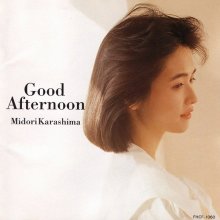 20210719.2106.30 Midori Karashima Good Afternoon (1990) (FLAC) cover.jpg