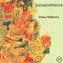 20210801.0037.10 Sadao Watanabe Remembrance (1999) (FLAC) cover.jpg