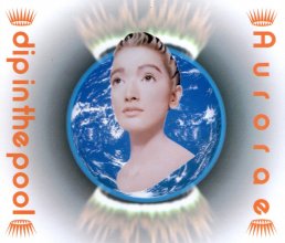 20210913.0110.03 Dip in the Pool Aurorae (1991) (FLAC) cover.jpg 20210913.0110.03 Dip in the Pool Aurorae (1991) (FLAC) cover.jpg
