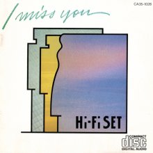 20211012.0232.40 Hi-Fi Set I Miss You (1983) (FLAC) cover.jpg