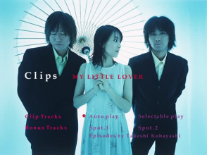 20211007.1048.15 My Little Lover - Clips (2001) (DVD.iso) (JPOP.ru) menu 1.png