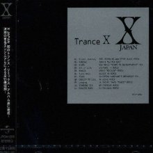 20211226.2013.5 X Japan - Trance X (2002) (FLAC) cover.jpg 20211226.2013.5 X Japan - Trance X (2002) (FLAC) cover.jpg