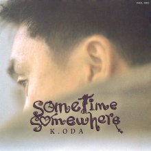 20220130.1457.5 Kazumasa Oda Sometime Somewhere (1992) (FLAC) cover.jpg 20220130.1457.5 Kazumasa Oda Sometime Somewhere (1992) (FLAC) cover.jpg