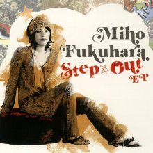 20220122.1018.07 Miho Fukuhara Step Out EP (2006) (FLAC) cover.jpg 20220122.1018.07 Miho Fukuhara Step Out EP (2006) (FLAC) cover.jpg
