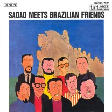 20220212.1951.8 Sadao Watanabe Sadao Meets Brazilian Friends (1968 ~ re-issue 1986) (FLAC) cover.jpg 20220212.1951.8 Sadao Watanabe Sadao Meets Brazilian Friends (1968 ~ re-issue 1986) (FLAC) cover.jpg