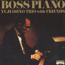 20220226.0348.09 Yuji Ohno Boss Piano (2012) (FLAC) cover.jpg 20220226.0348.09 Yuji Ohno Boss Piano (2012) (FLAC) cover.jpg